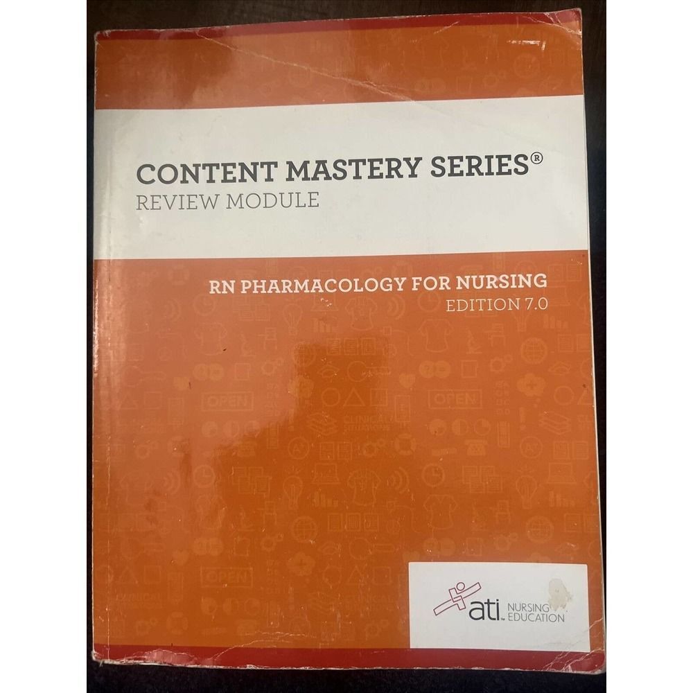 ATI Content Mastery Series Review Module RN PHARMACOLOGY for Nursing 7.0 Ed.